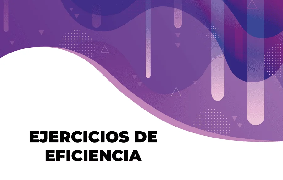 Ejercicios de eficiencia