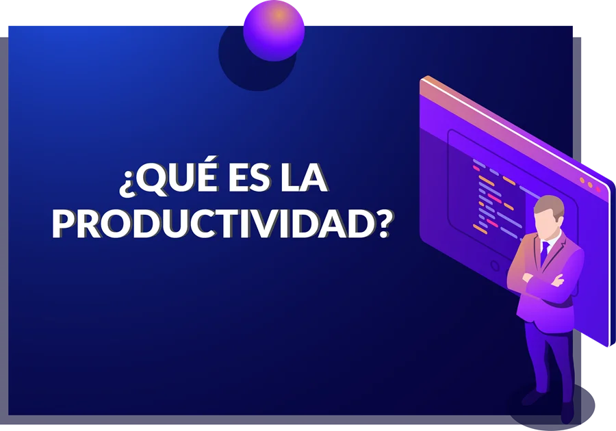 Qué es la productividad