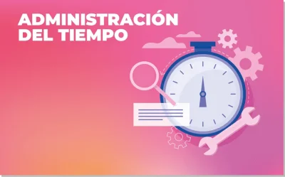 Qué es la administración del tiempo