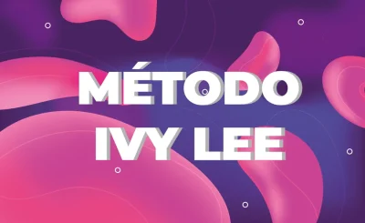 Mejorar la productividad con el método Ivy lee