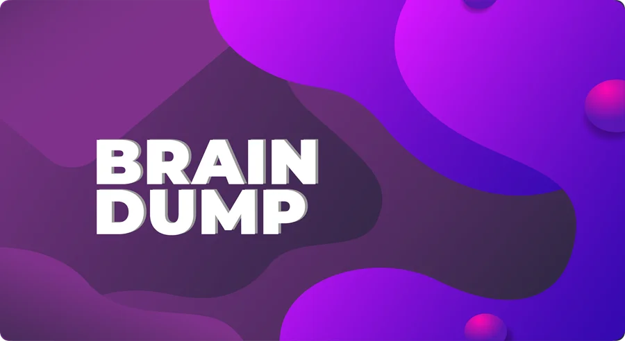 Qué es el Brain dump