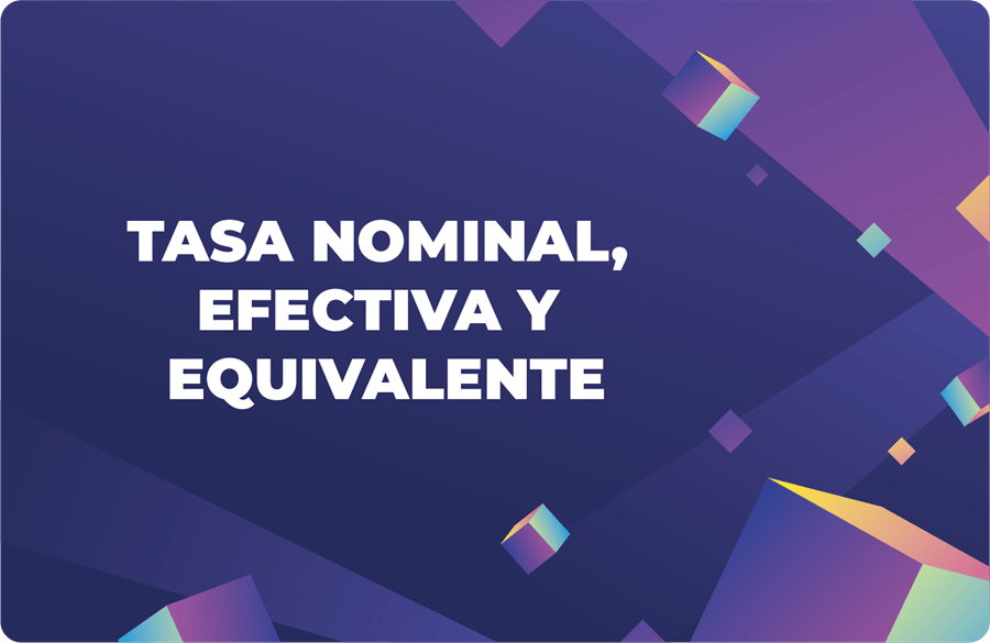 Tasa nominal efectiva y equivalente