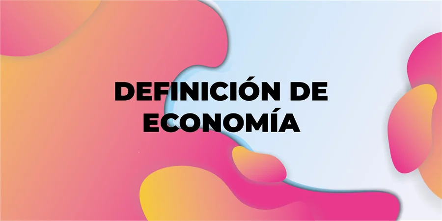 Definición de economía según autores