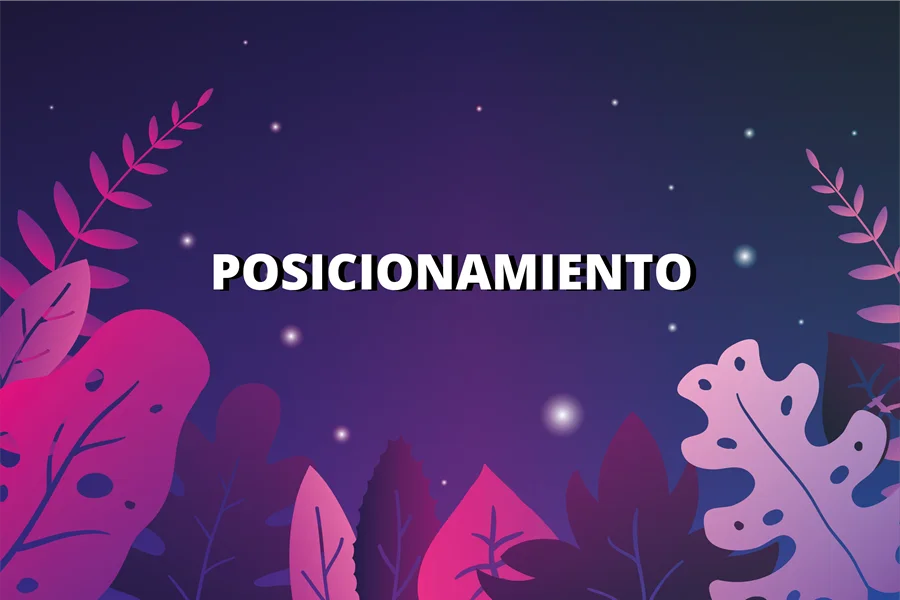Qué es el posicionamiento en mercadotecnia
