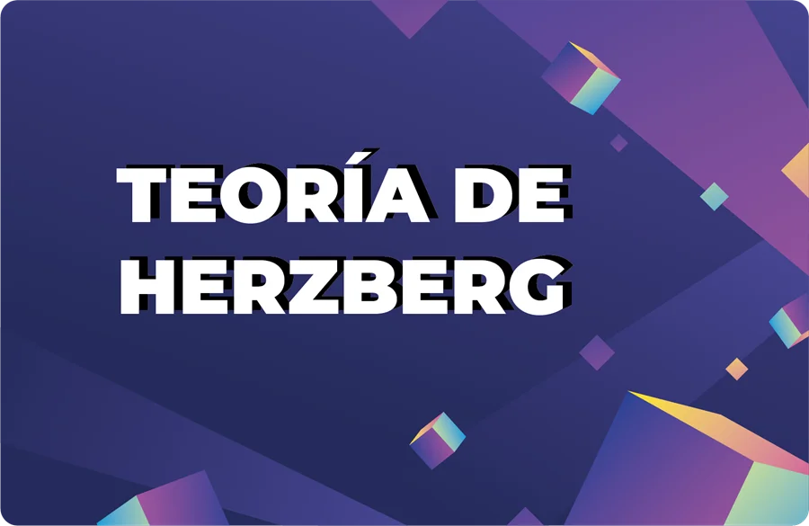 Teoría de Herzberg sobre la motivación